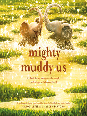 cover image of Mighty Muddy Us